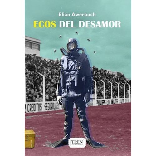 ECOS DEL DESAMOR - ELIAN AWERBUCH ECOS DEL DESAMOR - ELIAN AWERBUCH