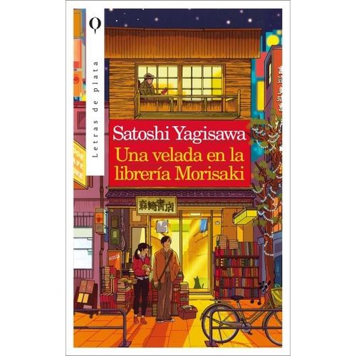 UNA VELADA EN LA LIBRERIA MORISAKI - SATOSHI YAGISAWA