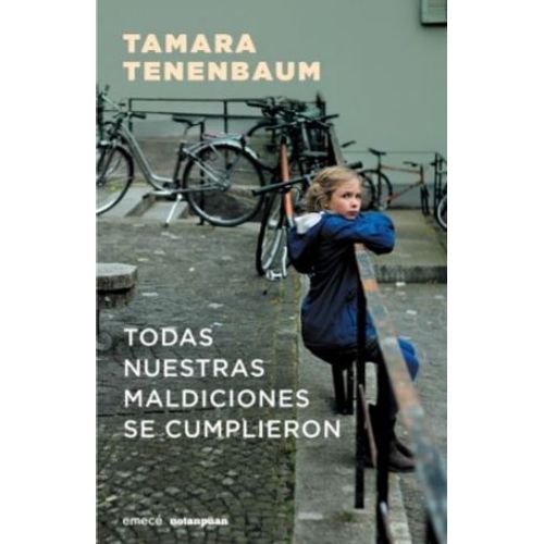 TODAS NUESTRAS MALDICIONES SE CUMPLIERON - TAMARA TENENBAUM