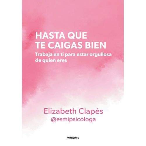 HASTA QUE TE CAIGAS BIEN - ELIZABETH CLAPES