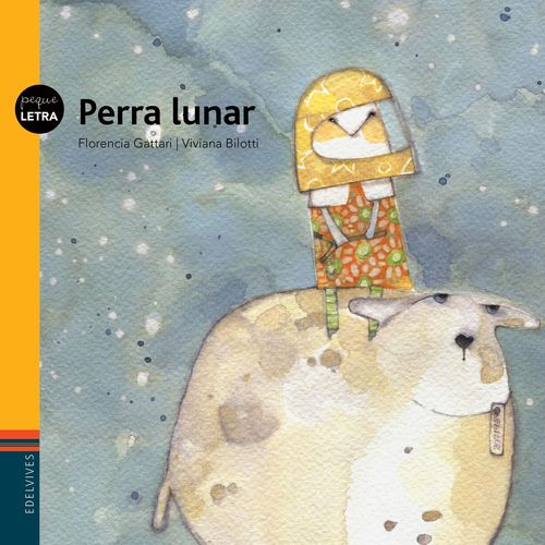 LIBRO PERRA LUNAR - PEQUELETRA - MARIA FLORENCIA GATTARI