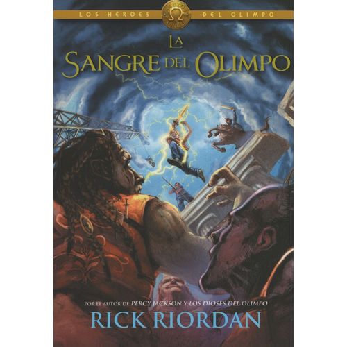 LA SANGRE DEL OLIMPO - LOS HÉROES DEL OLIMPO 5