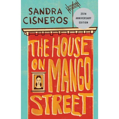 THE HOUSE ON MANGO STREET - SANDRA CISNEROS