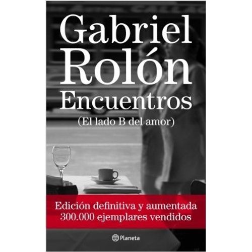 ENCUENTROS (EL LADO B DEL AMOR) ED. DEFINITIVA Y AUMENTADA