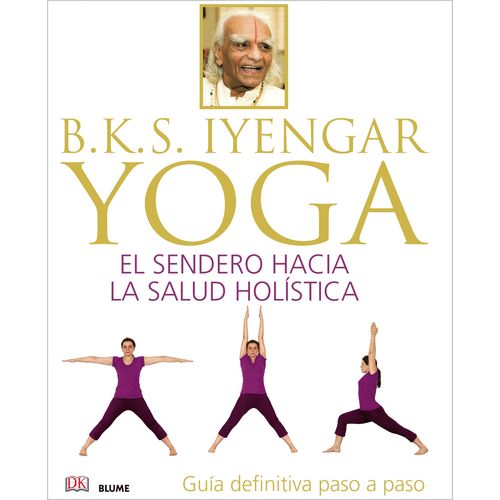 YOGA - EL SENDERO HACIA LA SALUD HOLISTICA