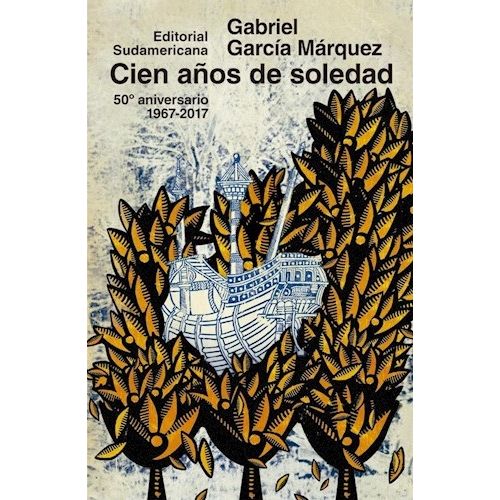 CIEN AÑOS DE SOLEDAD (50 AÑOS) - GABRIEL GARCIA MARQUEZ