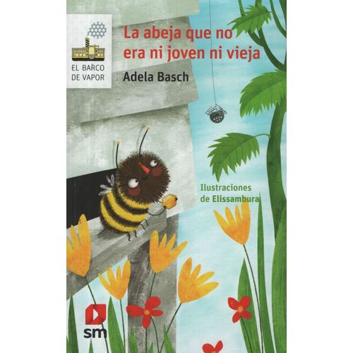 LA ABEJA QUE NO ERA NI JOVEN NI VIEJA