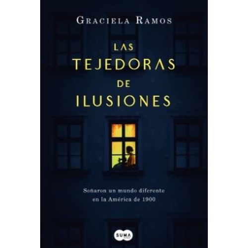 LIBRO LAS TEJEDORAS DE ILUSIONES - GRACIELA RAMOS