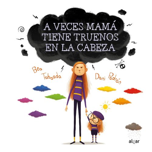 A VECES MAMA TIENE TRUENOS EN LA CABEZA - BEA TABOADA