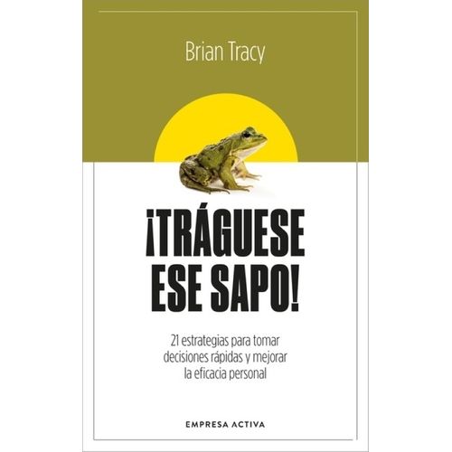 TRAGUESE ESE SAPO! - BRIAN TRACY