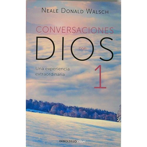 CONVERSACIONES CON DIOS 1 - NEALE DONALD WALSCH