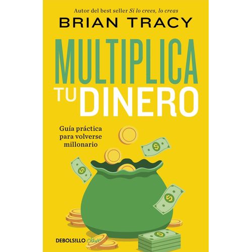 MULTIPLICA TU DINERO - BRIAN TRACY