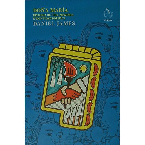 DOÑA MARIA - HISTORIA DE VIDA, MEMORIA E IDENTIDAD POLITICA
