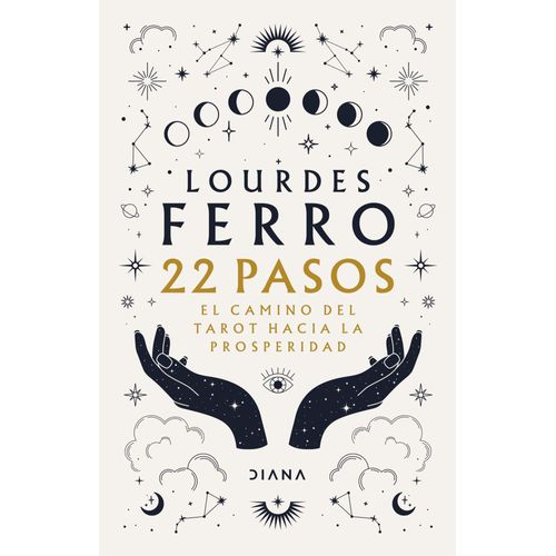 22 PASOS - EL CAMINO DEL TAROT HACIA LA PROSPERIDAD - LOURDE