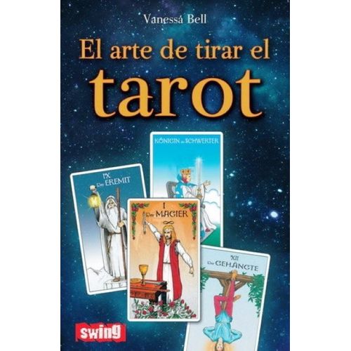 EL ARTE DE TIRAR EL TAROT - VANESSA BELL