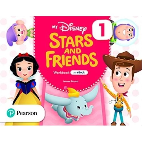 MY DISNEY STARS AND FRIENDS 1 - WORKBOOK WITH E-BOOK MY DISNEY STARS AND FRIENDS 1 - WORKBOOK WITH E-BOOK