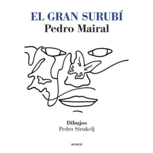LIBRO EL GRAN SURUBÍ - PEDRO MAIRAL