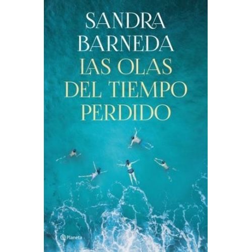 LAS OLAS DEL TIEMPO PERDIDO - SANDRA BARNEDA