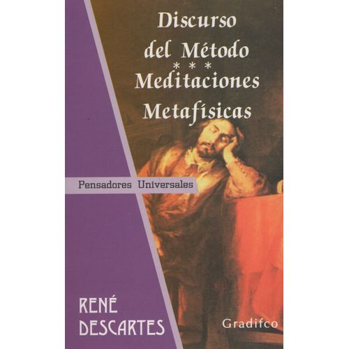 DISCURSO DEL METODO / MEDITACIONES METAFISICAS - PENSADORES