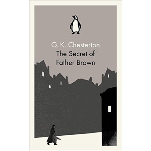 THE SECRET OF FATHER BROWN - GILBERT KEITH CHESTERTON