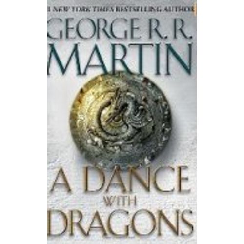 A DANCE WITH DRAGONS - A SONG OF ICE AND FIRE V (GAME OF THR