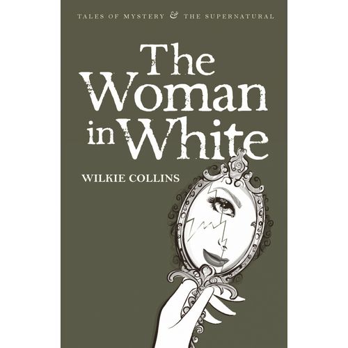 THE WOMAN IN WHITE - WILKIE COLLINS