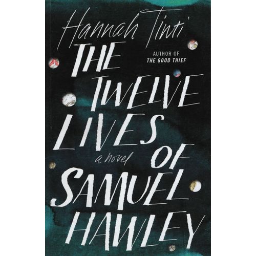 THE TWELVE LIVES OF SAMUEL HAWLEY