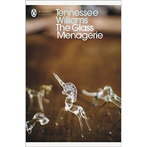 THE GLASS MENAGERIE - PENGUIN MODERN CLASSIC - T. WILLIAMS