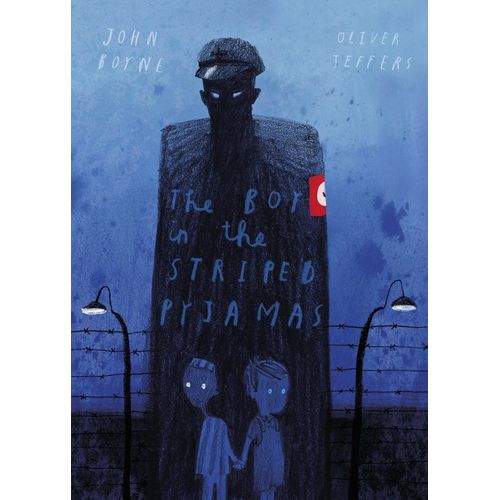 THE BOY IN THE STRIPED PYJAMAS - JOHN BOYNE - OLIVER JEFFERS