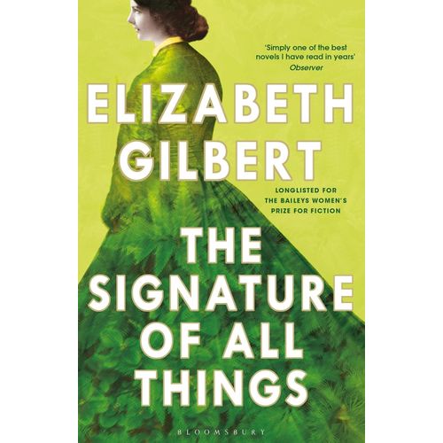 THE SIGNATURE OF ALL THINGS - ELIZABETH GILBERT