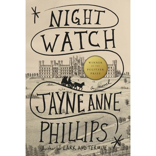 NIGHT WATCH - JAYNE ANNE PHILLIPS