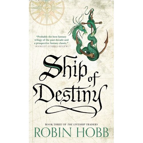 SHIP OF DESTINY - THE LIVESHIP TRADERS 3 - ROBIN HOBB