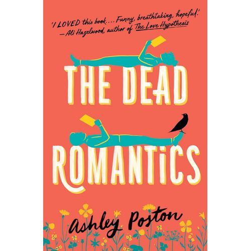 THE DEAD ROMANTICS - ASHLEY POSTON
