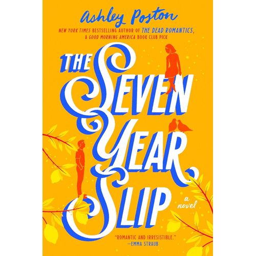 THE SEVEN YEAR SLIP - ASHLEY POSTON
