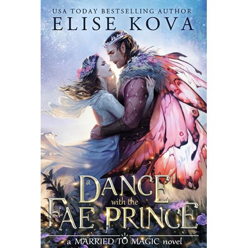 A DANCE WITH THE FAE PRINCE - MARRIED TO MAGIC 2 - KOVA E.