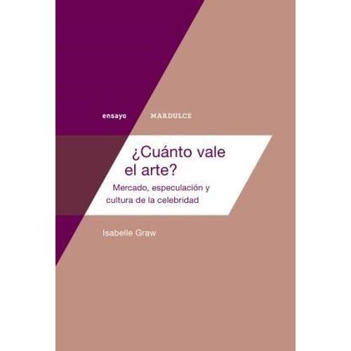 CUANTO VALE EL ARTE? - ISABELLE GRAW