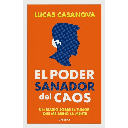 EL PODER SANADOR DEL CAOS - LUCAS CASANOVA