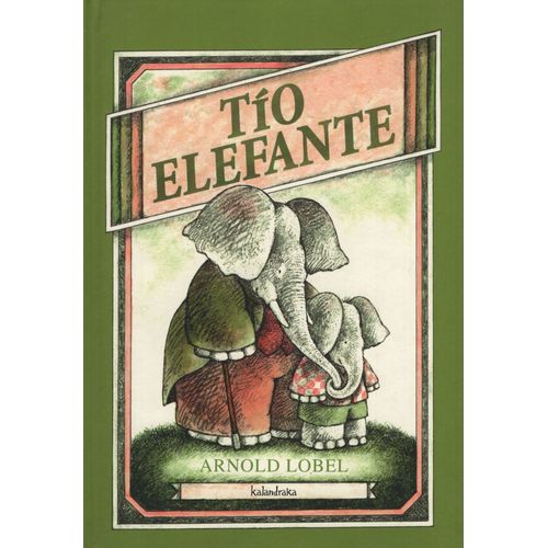 LIBRO TIO ELEFANTE - ARNOLD LOBEL