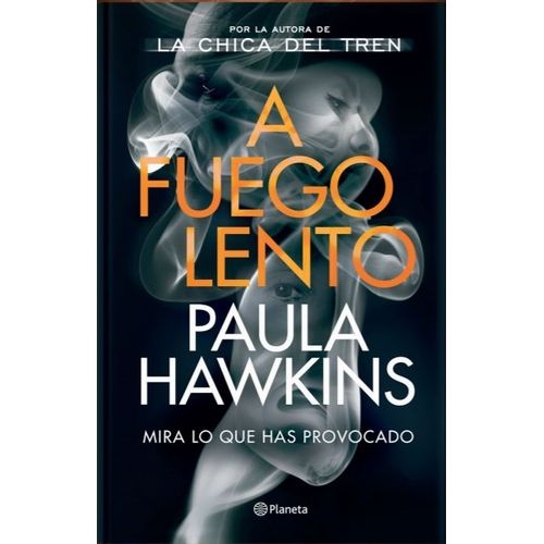 LIBRO A FUEGO LENTO - PAULA HAWKINS