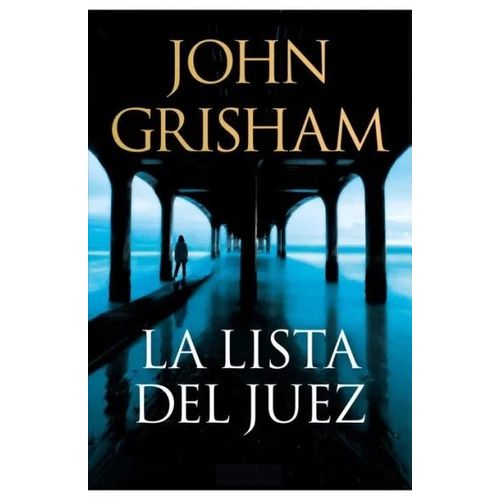 LA LISTA DEL JUEZ - JOHN GRSHMAN