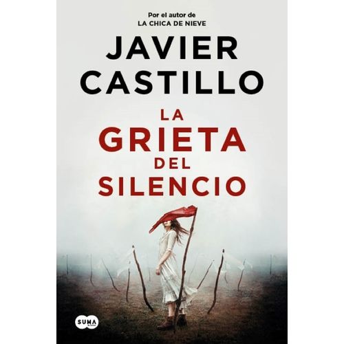 LA GRIETA DEL SILENCIO - JAVIER CASTILLO