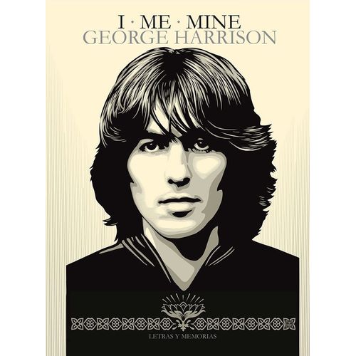 I ME MINE - GEORGE HARRISON