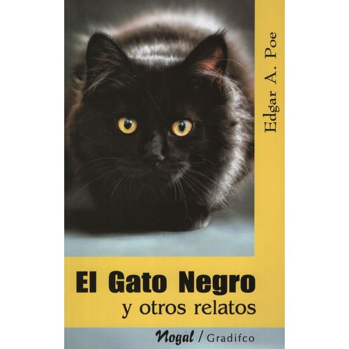 EL GATO NEGRO Y OTROS RELATOS - EDGAR ALLAN POE - NOGAL