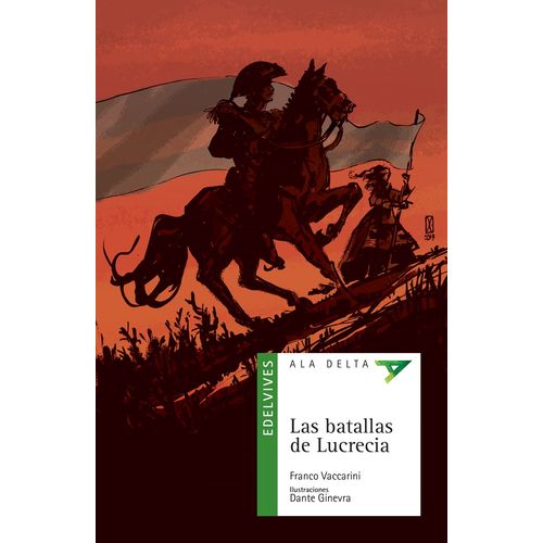 LAS BATALLAS DE LUCRECIA - ALA DELTA VERDE