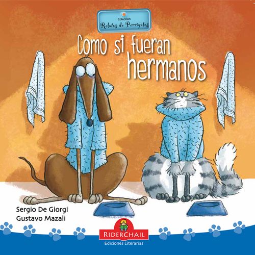 COMO SI FUERAN HERMANOS (2DA.EDICION) - RELATOS DE PERRIGATO