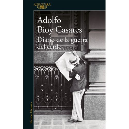 DIARIO DE LA GUERRA DEL CERDO - ADOLFO BIOY CASARES