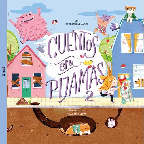 CUENTOS EN PIJAMAS 2 - FLORENCIA SUAREZ - ANA SANFELIPPO