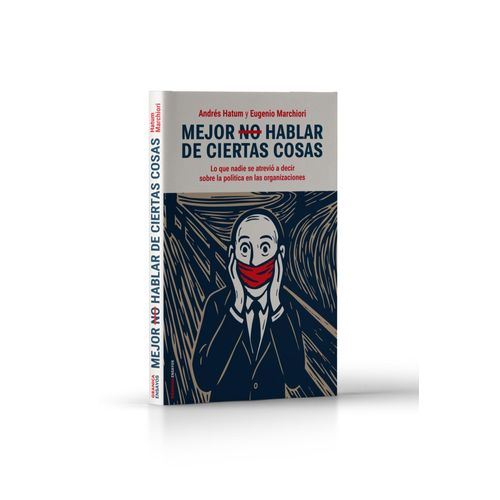 MEJOR NO HABLAR DE CIERTAS COSAS