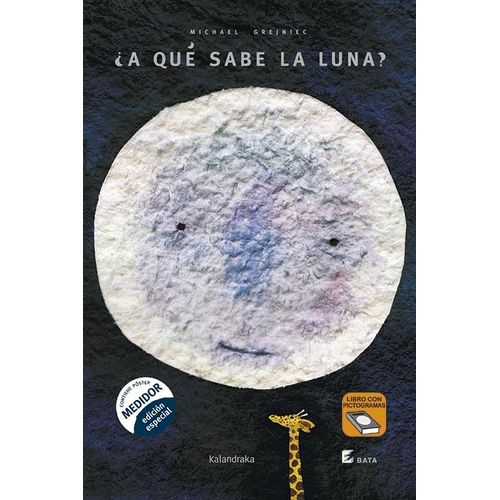 ¿A QUE SABE LA LUNA? - BATA NUEVA EDICION - MICHAEL GREJNIE