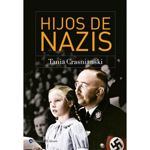 HIJOS DE NAZIS - TANIA CRASNIANSKI